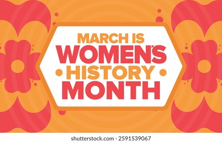Women's History Month. Celebrated annual in March, to mark women’s contribution to history. Female symbol. Women's rights. Girl power in world. Poster, postcard, banner. Vector illustration