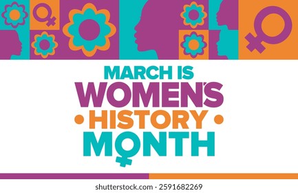 Women's History Month. Celebrated annual in March, to mark women’s contribution to history. Female symbol. Women's rights. Girl power in world. Poster, postcard, banner. Vector illustration