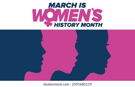 Women's History Month. Celebrated annual in March, to mark women’s contribution to history. Female symbol. Women's rights. Girl power in world. Poster, postcard, banner. Vector illustration