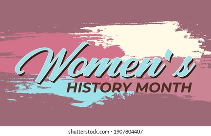 Women's History Month. Celebrated during March in the United States, the United Kingdom, and Australia. Poster, card, banner, background design. Vector illustration eps 10