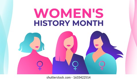Women's History Month is celebrated in March. Three beautiful feminist women with female symbols. Women are granted rights. Women's History Month is celebrated in the US, UK, Australia and Canada.