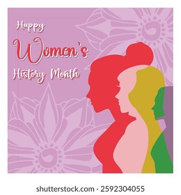 Women's History Month, featuring colorful profiles of women, symbolizing diversity and empowerment against a floral patterned background celebrating women's achievements.