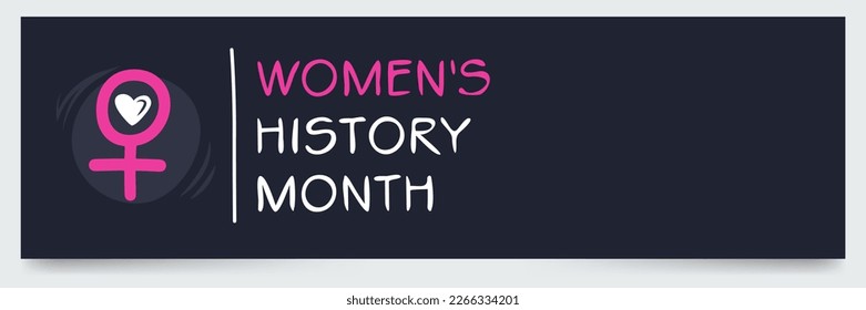 Women's History Month, held on March.