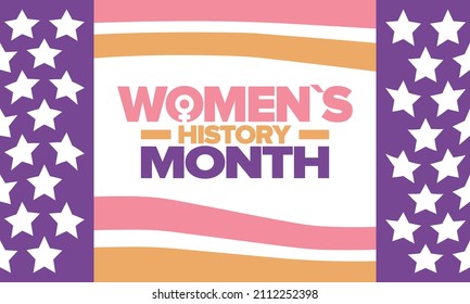 Women's History Month in March. Women's rights and Equality. Girl power in world. Female symbol in vector. Celebrated annually to mark women’s contribution to history. Poster, postcard, illustration