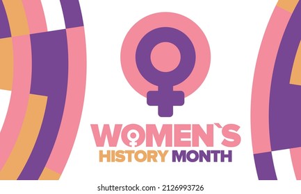 Women's History Month in March. Women's rights and Equality. Girl power in world. Female symbol in vector. Celebrated annually to mark women’s contribution to history. Poster, postcard, illustration