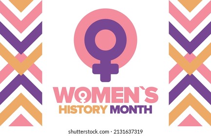 Women's History Month in March. Women's rights and Equality. Girl power in world. Female symbol in vector. Celebrated annually to mark women’s contribution to history. Poster, postcard, illustration