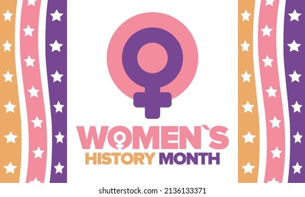 Women's History Month in March. Women's rights and Equality. Girl power in world. Female symbol in vector. Celebrated annually to mark women’s contribution to history. Poster, postcard, illustration