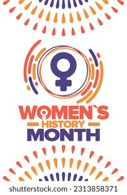 Women's History Month in March. Women's rights and Equality. Girl power in world. Female symbol in vector. Celebrated annually to mark women’s contribution to history. Poster, postcard, illustration
