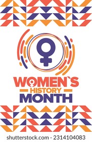 Women's History Month in March. Women's rights and Equality. Girl power in world. Female symbol in vector. Celebrated annually to mark women’s contribution to history. Poster, postcard, illustration