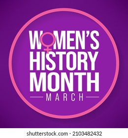 Women's History month is observed every year in March, is an annual declared month that highlights the contributions of women to events in history and contemporary society. Vector illustration design.