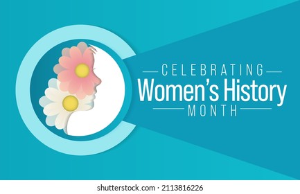 Women's History month is observed every year in March, is an annual declared month that highlights the contributions of women to events in history and contemporary society. Vector illustration design.