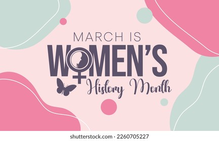 Women's History month is observed every year in March, is an annual declared month that highlights the contributions of women to events in history and contemporary society. Vector illustration design