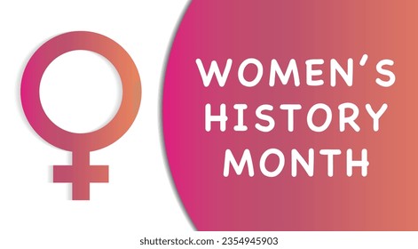 Women's History month is observed every year in March, is an annual declared month that highlights the contributions of women to events in history and contemporary society.