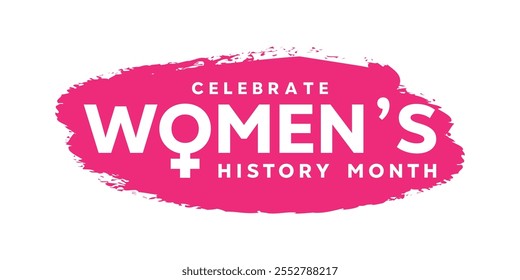 Women's History Month. Text and pink color. Great for cards, banners, posters, social media and more. White background.