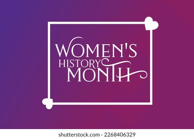 Women's History Month Typography vector design ,women's history month celebration,march is women's history month,women empowerment month.Women's History Month vector Text design.
