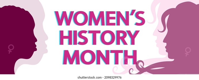 Women's History Month vector concept. Modern lettering and female silhouettes on white.	