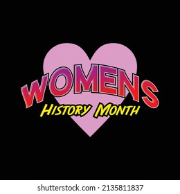 Women's History Month vector text design vector t-shirt design can also be used for banners, business cards etc