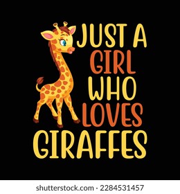 Womens Just A Girl Who Loves Giraffes