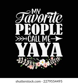 Womens My Favorite People Call Me Yaya Cute Pink Floral Mothers Day