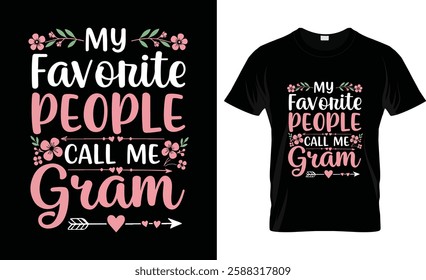 Womens My Favorite People Call Me Granm T Shirt Funny Mothers Day Tee Ladies Design