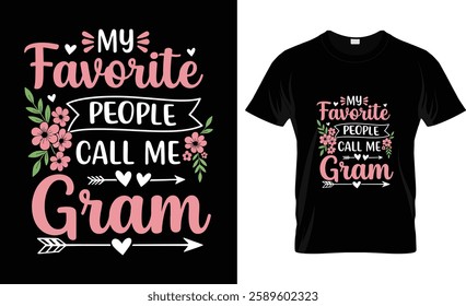 Womens My Favorite People Call Me Granm T Shirt Funny Mothers Day Tee Ladies Design