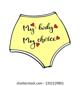 women's panties labeled my body is my choice lettering motivational phrase