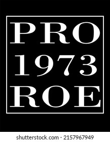 Women's Rights 1973 Protect Roe V Wade Feminism Women Empowerment Womens