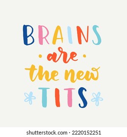 women's rights quote and phrase. Vector lettering about feminism, woman rights, motivational slogan. Women support and empower, care of yourself, self-care poster.