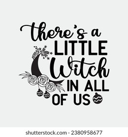 Womens There's A Little Witch in All of Us Tshirt Funny Halloween