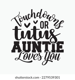 Womens Touchdowns Or Tutus Auntie Loves You Gender Reveal Baby