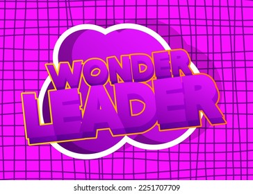 Wonder Leader. Word written with Children's font in cartoon style.