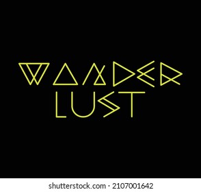 Wonder Lust, Slogan Graphic Tees Vector Designs And Other Uses