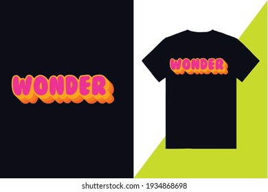 wonder Retro Text Typography T-shirt Design