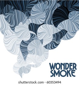 Wonder smoke. Curving lines.