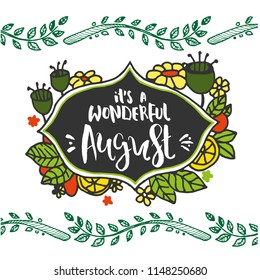 It's a wonderful august - vector handdrawn illustration for your designs