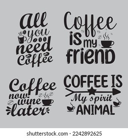 Wonderful coffee typography tshirt design.This is an editable eps vector file.