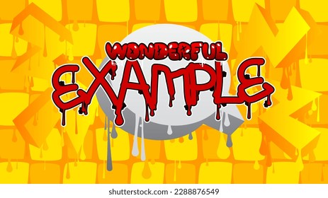 Wonderful Example. Graffiti tag. Abstract modern street art decoration performed in urban painting style.