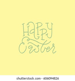Wonderful handwritten Spring & Easter quote for amazing greeting cards. Card overlay design elements.Hand drawn lettering typography for your designs:t-shirts,bags,posters, invitations, cards, etc. 
