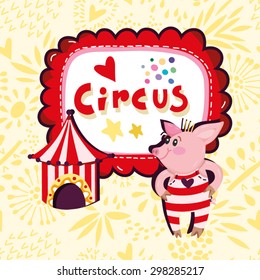 Wonderful illustration of circus and funny animals.