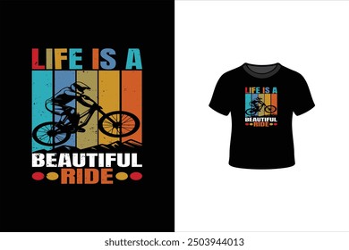 Wonderful Life is a Beautiful Ride T-Shirt for You