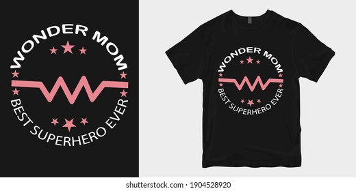wonderful mom best superhero ever t shirt design