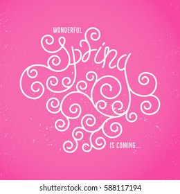 Wonderful spring is coming. Vector hand lettering with elegant swashes and flourishes. Hand-drawn white text placed on vibrant pink background