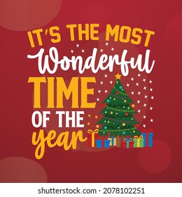 It's wonderful time of the year T-shirt, Printable Vector Illustration, Typography Design, Christmas
Vector, Christmas T-shirt, Christmas Poster, Background, sticker, cards