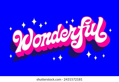 Wonderful, trendy vector typography design. Modern script lettering in vivid blue and pink colors in 60-70s style with 3D effect and long shadows. For fashion, print, web purposes, logo and label