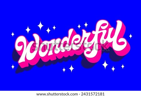 Wonderful, trendy vector typography design. Modern script lettering in vivid blue and pink colors in 60-70s style with 3D effect and long shadows. For fashion, print, web purposes, logo and label