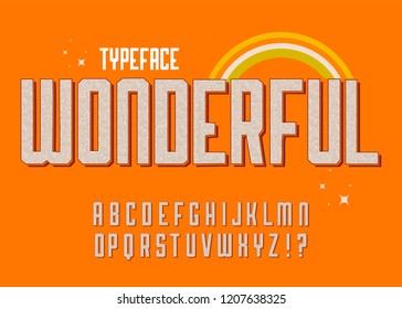 "Wonderful" Vintage 3d  Textured Alphabet. Retro Typeface with Good Summer Vibes. Vector Illustration.