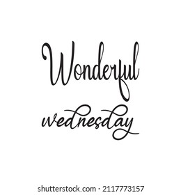 Wonderful Wednesday Black Letters Quote Stock Vector (Royalty Free