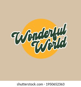 wonderful world typography vector design