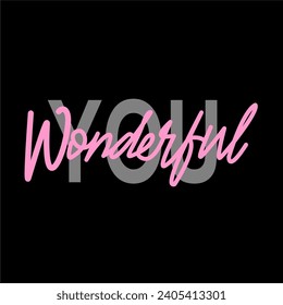 wonderfull girl  quote. Self care one word modern calligraphy phrase . Be careful. T-shirt, pin label, badge, sticker, greeting card, banner design print vector illustration