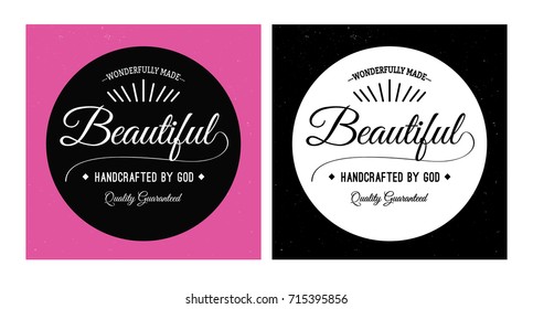 Wonderfully Made Beautiful Handcrafted by God, Quality Guaranteed vector typography women's spiritual identity emblem with 2 versions, in black, white and pink with distressed background